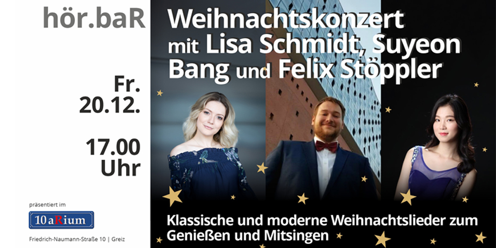 Tickets Weihnachtskonzert mit Lisa Schmidt, Suyeon Bang und Felix Stöppler, Musikalische Vorweihnachtsstimmung zum Genießen und Mitsingen in Greiz