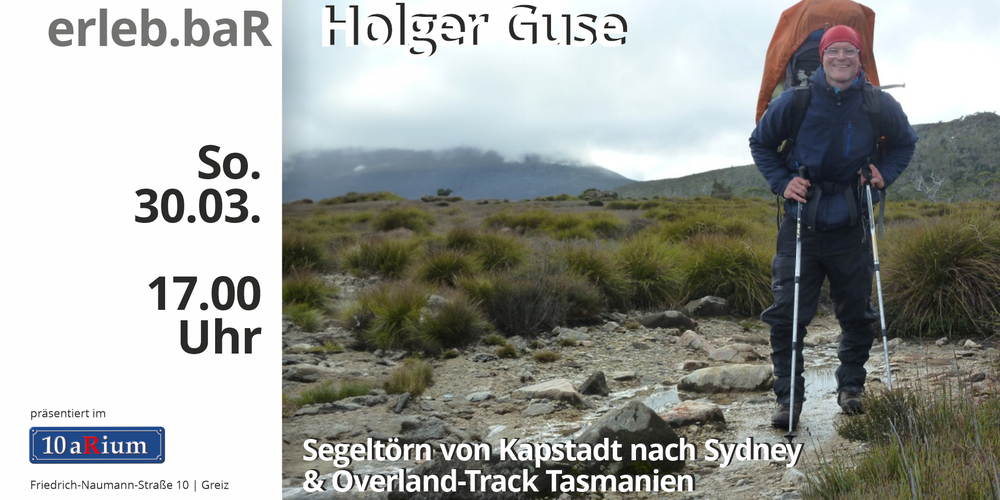 Tickets Weltenbummler Holger Guse | Multivisionsvortrag Segeltörn & Overland-Track, Ein Reise durch die 