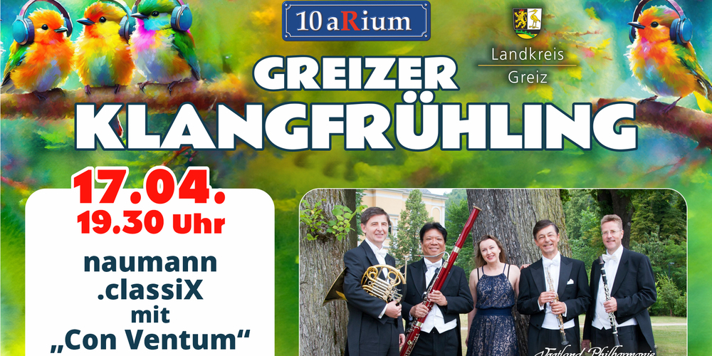 Tickets naumann.classiX - Kammermusikgruppe "Con Ventum", Ein nicht ganz so klassischer Abend mit der Vogtland Philharmonie in Greiz
